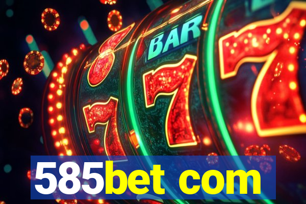 585bet com